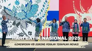Hari Batik Nasional 2025, Kemenperin-YBI Dorong Perajin Terapkan Inovasi