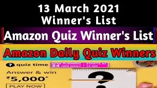 Amazon Daily Quiz Winners | Amazon Quiz Winners | 13 March 2021 | Today's Amazon Quiz Winners List
