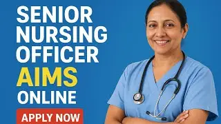 Senior Nursing Officer Jobs AIIMS Central Gov Permanent Jobs Apply Online Now| Nurse Queen App Class