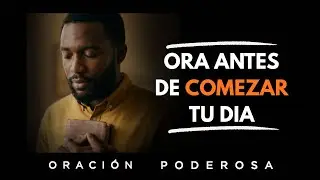 Oración poderosa : Entregar Tu Mente, Tus Pensamientos y Tu Corazón a Dios