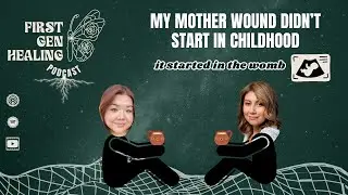 (Pt2) When Your Ama Isn&rsquo;t Your Safe Place: The Mother Wound & Call of Plant Medicine
