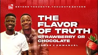 The Flavour of Truth: Chocolate or Strawberry?