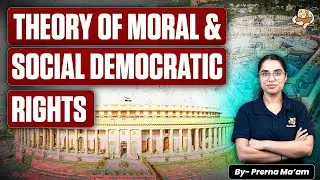 Theory of Social & Democratic Rights | Moral Rights in PSIR Explained for UPSC 2026 | SleepyClasses