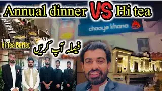 Hi tea vs annual dinner 🍽️