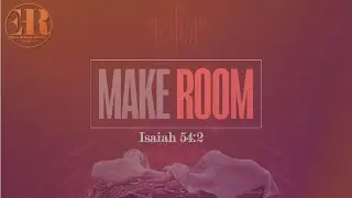 Make Room‼️ | Prophetess Ebony Hopper-Robinson