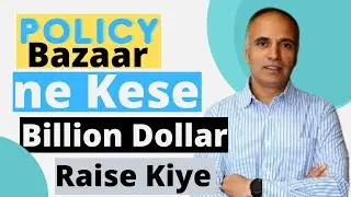 PolicyBazaar Success Story | Yashish Dahiya & Business Model Explained In Hindi