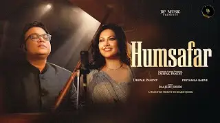 Humsafar | Deepak Pandit, @PriyankaBarve | Tribute To Raajesh Johri