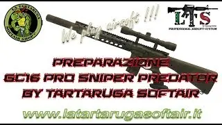 Preparazione GC16 Pro Sniper Predator LTS By La Tartaruga Softair