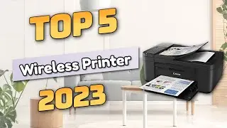 Best Wireless Printer Top5 (2023)