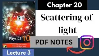 Scattering of light | Chap 20|Physics| Class 10| National book foundation | FBISE