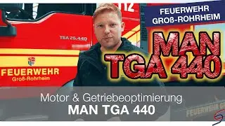 Für die Feuerwehr in Groß-Rohrheim!!!! MAN TGA 440 Motor & Getriebeoptimierung