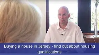 Moving to Jersey &ndash; housing qualifications and buying a house
