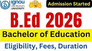 IGNOU B.Ed Entrance Exam Form 2026 | IGNOU Bed Admission Form 2026 | IGNOU B.Ed Admission Form 2026