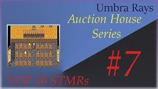 Auction House Series: Top Ten STMRs #7