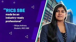 RICS SBE made be an industry-ready professional | Shilpa Anthony | Student View