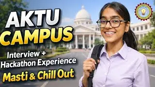 AKTU Campus Vlog 😍 | Interview + Hackathon Experience | Full Masti