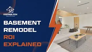 Basement Remodel ROI Explained - CopperFox Foundation Solutions