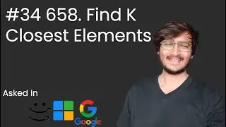 Find K Closest Element || LeetCode