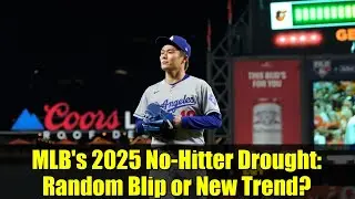 Засуха без хитов в MLB в 2025 году: случайность или новая тенденция? | Анализ бейсбола