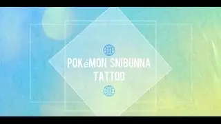 Pok&eacute;mon Snibunna Tattoo