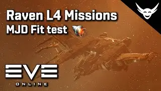 EVE Online - Raven L4 missions MJD fit test