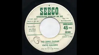 Chito Galindo - No Debes Dudar - Seeco 7743-b