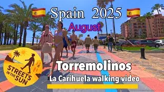🚶‍♂️Torremolinos 🇪🇸 Walking video | La Carihuela Promenade | relaxing walk in August 2025 ☀️🇪🇸