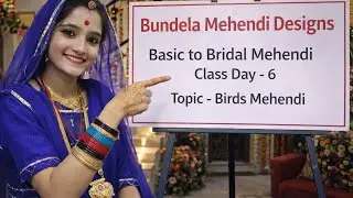 Basic to Bridal Mehendi Class Day - 7 | Birds Mehendi Design | #bundelamehendidesigns 