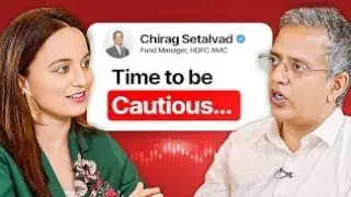 Market Caution & Long-Term Investing Strategies | Chirag Setalvad of HDFC | Senior Portfolio Manager