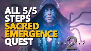 Sacred Emergence Quest ALL STEPS Destiny 2
