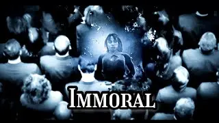 Immoral/ Humanity