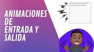Creando Animaciones de Entrada y Salida con CSS