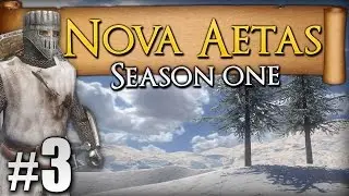 {3} Nova Aetas (Warband Mod) Ascension!