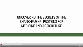 Uncovering the secrets of Shankhpushpi proteins for medicine and agriculture