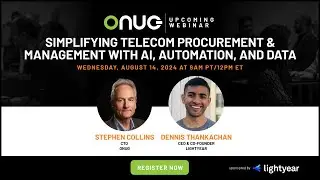 Simplify Telecom Procurement & Management with AI, Automation, & Data| 2024 Lightyear Webinar Series