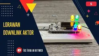 LoRaWAN Downlink Aktor mit ESP32 Board