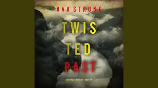 Chapter 32 - Twisted Past (An Amy Rush Suspense Thriller&mdash;Book 7)