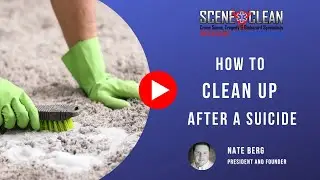 How to Clean Up After a Suicide | Scene Clean