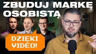 Jak BUDOWAĆ MARKĘ osobistą na YouTube, TikToku i Instagramie? Stw&oacute;rz WIDEOMARKETINGowy hub!
