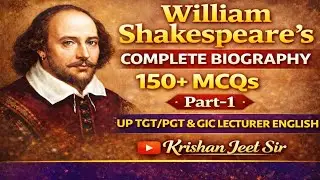 William Shakespeare's Complete Biography in 150+ MCQs format | Part- 1 | UP TGT/PGT & GIC LECTURER 🎯