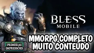 MUITO CONTE&Uacute;DO MMORPG COMPLETO Bless Mobile