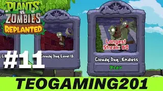 PvZ Replanted | Cloudy Day: Endless - 1-60 Flags | Part 11