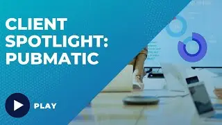 Client Spotlight: Pubmatic