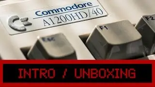 Intro & Unboxing | Commodore Amiga 1200