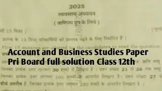 Account and Businesses Pre -Board Paper Class 12th Full Solution Code 350 @ashishsirsitapur 
