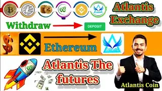 Binance To Atlantis Exchange Deposit Ethereum Successful Atlantiscex Withdraw Atlantis Exchange New