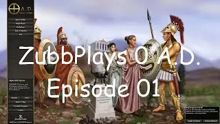Zubb Plays 0AD Episode 1