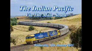 Indian Pacific Via The Main South, Featuring Great Southern: Australian Train Journeys