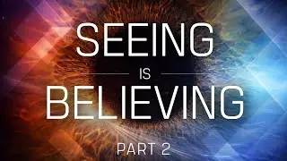 Seeing is Believing pt 2 // Pastor Cindy Hope // Promise Church San Diego