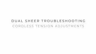 Cordless Zebra Shade Tension Adjustments